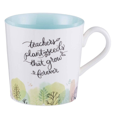 "Teacher Plant Seeds" Ceramic Mug