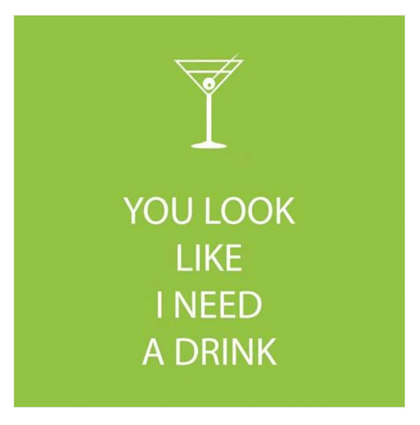 "You Look..." Cocktail Napkins