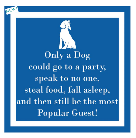 "Only a Dog" Cocktail Napkins