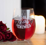 Blood Of My Enemies Stemless Wine Glass
