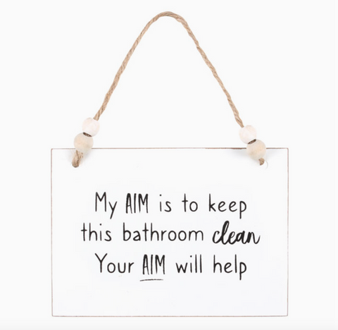 Your Aim Will Help Hanging Bathroom Sign