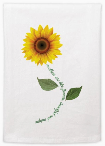 "Mothers Are Like Flowers" Flour Sack Towel