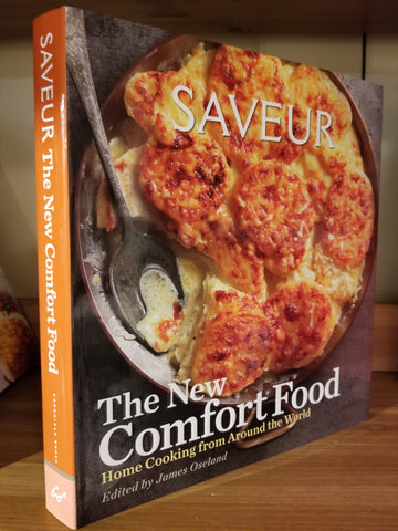 Saveur: The New Comfort Food - Home Cooking from Around the World